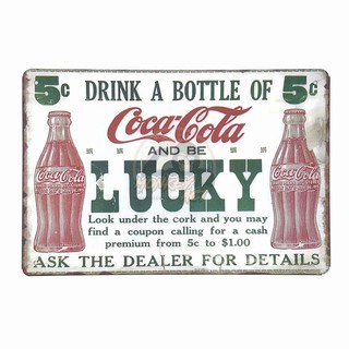 ป้ายสังกะสีวินเทจ Drink A Bottle of Coca Cola And be Lucky, ขนาด 20x30 ซม.