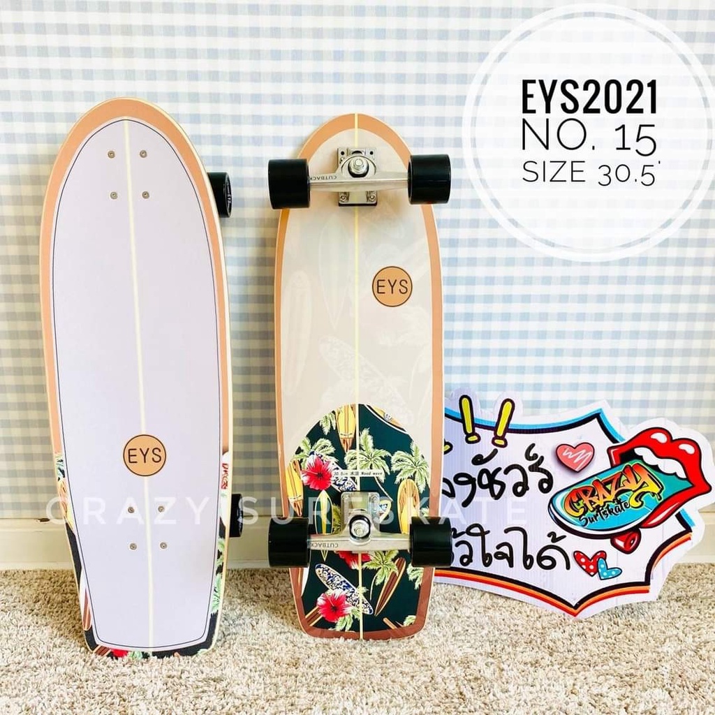 EYS Surfskate เซิร์ฟสเก็ต ปี 2021 Size 30.5"