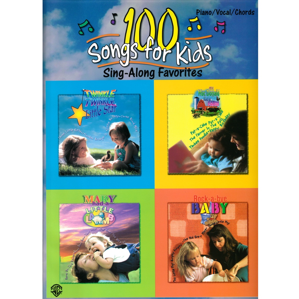 100 Songs for Kids (Sing-Along Favorites): Piano, Vocal And Guitar