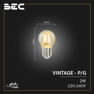 BEC หลอด LED VINTAGE-P/G 2W