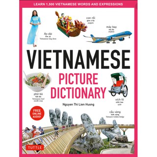 Vietnamese Picture Dictionary : Learn 1,500 Vietnamese Words and Expressions: Free Online Audio! [Hardcover]