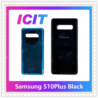 Cover Samsung S10 Plus/S10 + อะไหล่ฝาหลัง หลังเครื่อง Cover อะไหล่มือถือ คุณภาพดี ICIT-Display