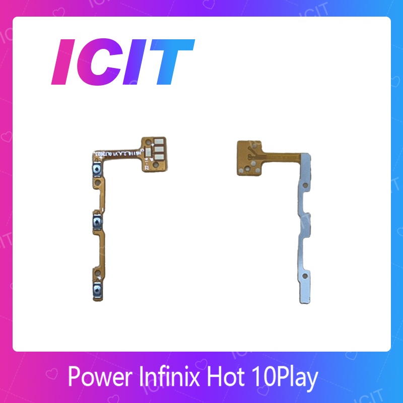 Infinix Hot 10 Play อะไหล่แพรสวิตช์ ปิดเปิด Power on-off แพรปิดเปิดเครื่องพร้อมเพิ่ม-ลดเสียง(ได้1ชิ้นค่ะ) ICIT 2020