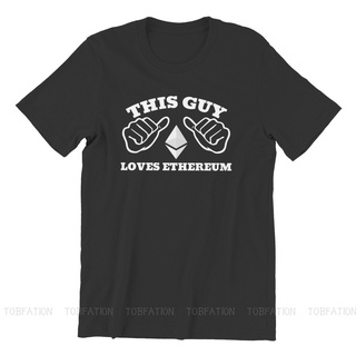 ผ้าฝ้ายแท้เสื้อยืดแขนสั้นลําลอง พิมพ์ลาย This Guy Loves Ethereum Eth แฟชั่นฤดูร้อน สําหรับผู้ชายS-4XL