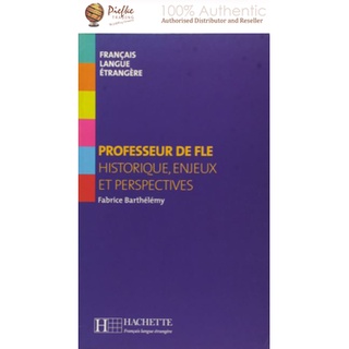 Collection F: Professeur du FLE - Histoire, enjeux et perspectives : 9782011554833 (นำเข้าของแท้100%)