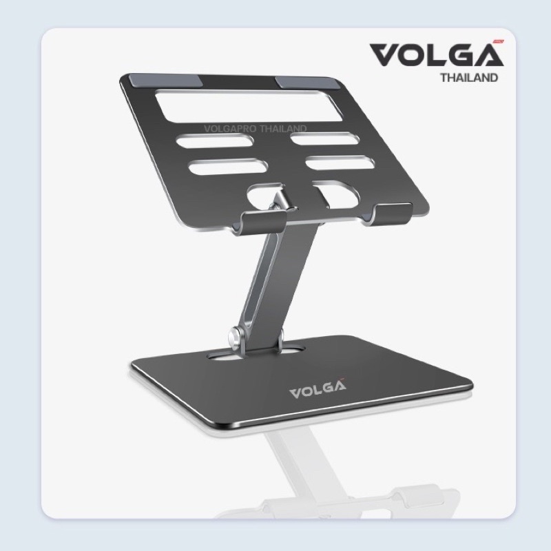 ขาตั้งแท็บเล็ตโน็ตบุ๊ค ทุกรุ่นรุ่น VOLGA PRO  VG132 แบบตั้งโต๊ะ แข็งแรง Aluminum alloy ของแท้