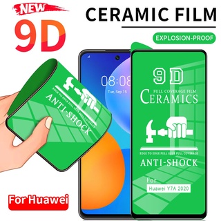 9D ฟิล์มเซรามิค(แบบใส)ตกไม่แตก บิดได้ งอได้ กันรอยหน้าจอ Huawei P20 Lite P30 P40 Nova 5T 7i 7 SE Y7A Y7 Pro Y9 Prime 2019 Y7P Y6P Y5P Y9S