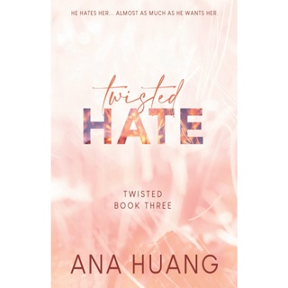 หนังสือภาษาอังกฤษ Twisted Hate by ANA HUANG