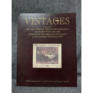 หนังสือ ENG. VINTAGES A publication of Bel-Air/Twenty Twenty Wine Merchants and Marin Wine Cellars 1999 Catalogue