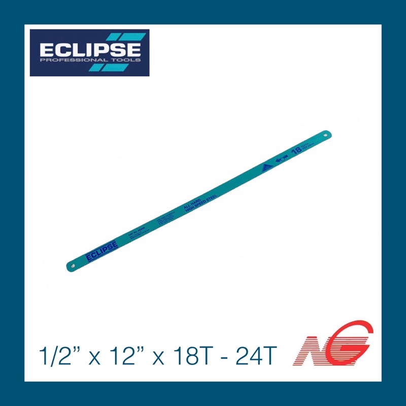 ใบเลื่อย ตัดเหล็กหน้าเล็ก ECLIPSE 1/2" x 12" x 18T - 24T