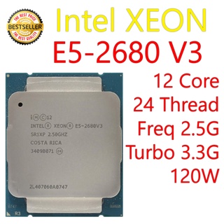 (ส่งฟรี) CPU INTEL XEON E5-2680 V3 12 Core 24 Thread 2.5GHz Turbo 3.3GHz 120Watt มือสอง ใช้งานได้ 100% ส่งฟรี