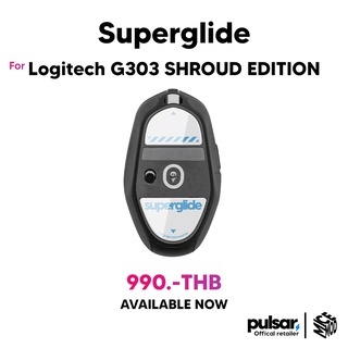 เมาส์ฟีท Superglide ของ Logitech G303 SHROUD EDITION (White) [Mouse Feet]