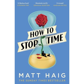 How to Stop Time By Matt Haig