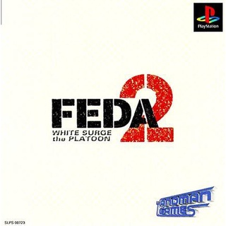 FEDA 2 White Surge the Platoon (สำหรับเล่นบนเครื่อง PlayStation PS1 และ PS2 จำนวน 1 แผ่นไรท์)