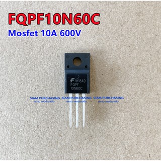 FQPF10N60C MOSFET มอสเฟต 10A 600V FQPF10N60 10N60C N-Channel MOSFET