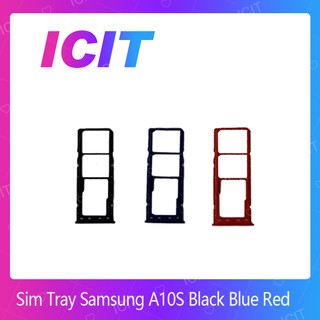 Samsung A10S / A107 อะไหล่ถาดซิม ถาดใส่ซิม Sim Tray (ได้1ชิ้นค่ะ) สินค้าพร้อมส่ง อะไหล่มือถือ (ส่งจากไทย) ICIT 2020