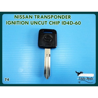 NISSAN TRANSPONDER IGNITION UNCUT ID4D-60 BLANK KEY (74)  // กุญแจเปล่า กุญแจรถยนต์นิสสัน สีดำ (1 ตัว) สินค้าคุณภาพดี