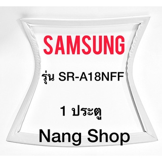 ขอบยางตู้เย็น Samsung รุ่น SR-A18NFF (1 ประตู)