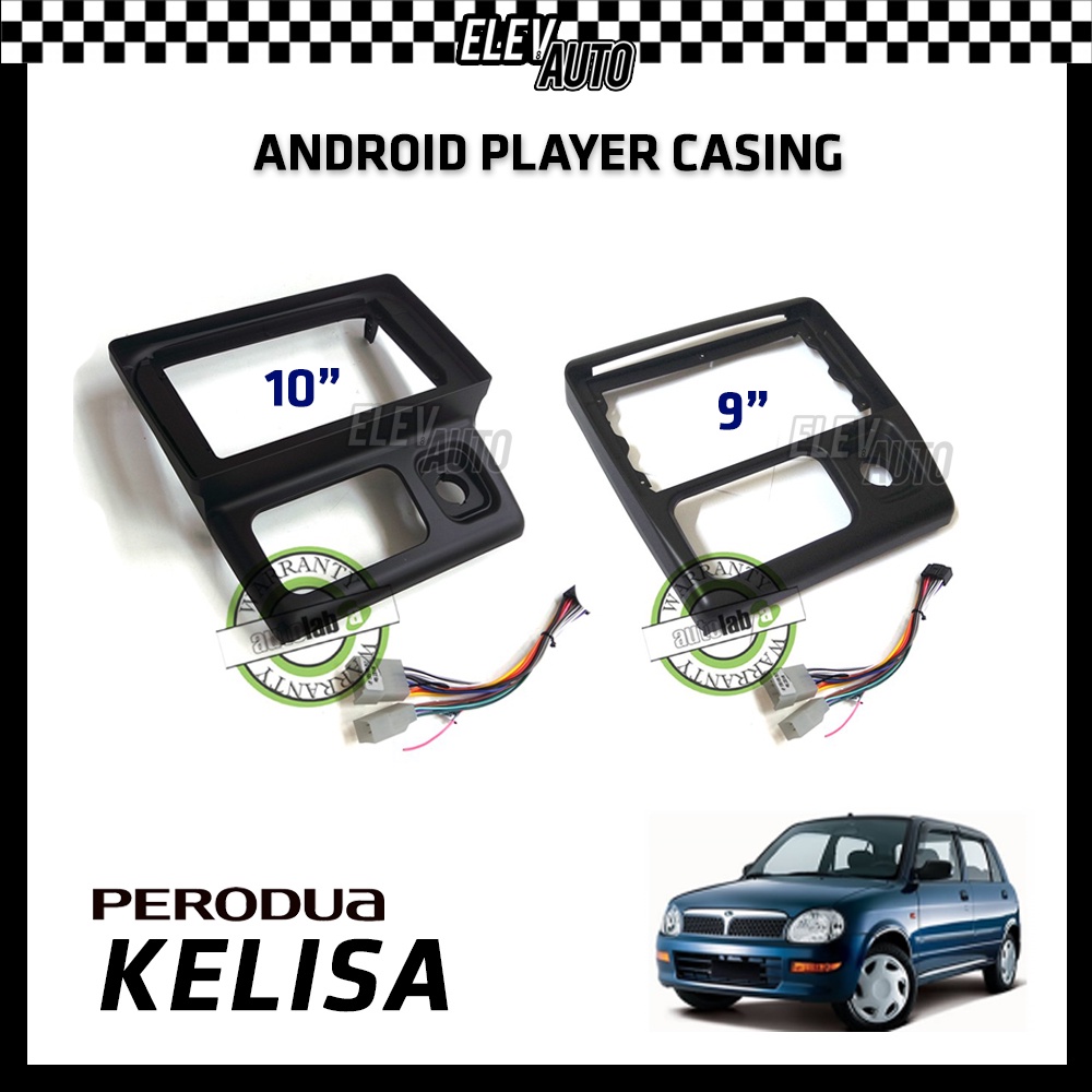 Perodua Kelisa Android Player Casing 9" 10" with Player Socket