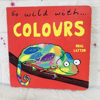 Go wild with COLOURS (board book )