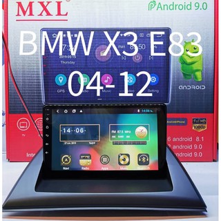 เครื่องเล่นระบบAndroid ตรงรุ่น  BMW X3 รุ่น E83 9"/Android V:10