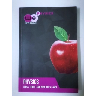 we by the brain physics หนังสือติววิชาฟิสิกส์ คู่มือติวฟิสิกส์ แอปเปิ้ล เรื่อง Mass force and  Newton’s Laws