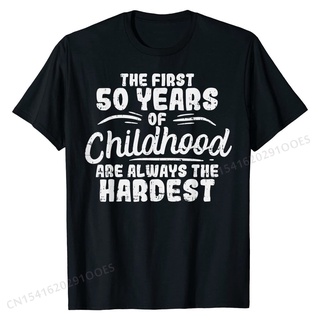 เสื้อยืดผ้าฝ้ายพรีเมี่ยม เสื้อยืด ผ้าฝ้าย พิมพ์ลาย First 50 Years Of Childhood 50th Birthday 1970 1971 แฟชั่นฤดูร้อน สไต