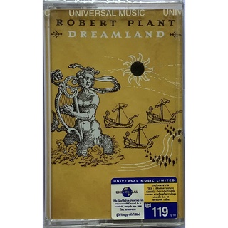 Cassette Tape เทปคาสเซ็ตเพลง Robert Plant Dreamland ลิขสิทธิ์ ซีล