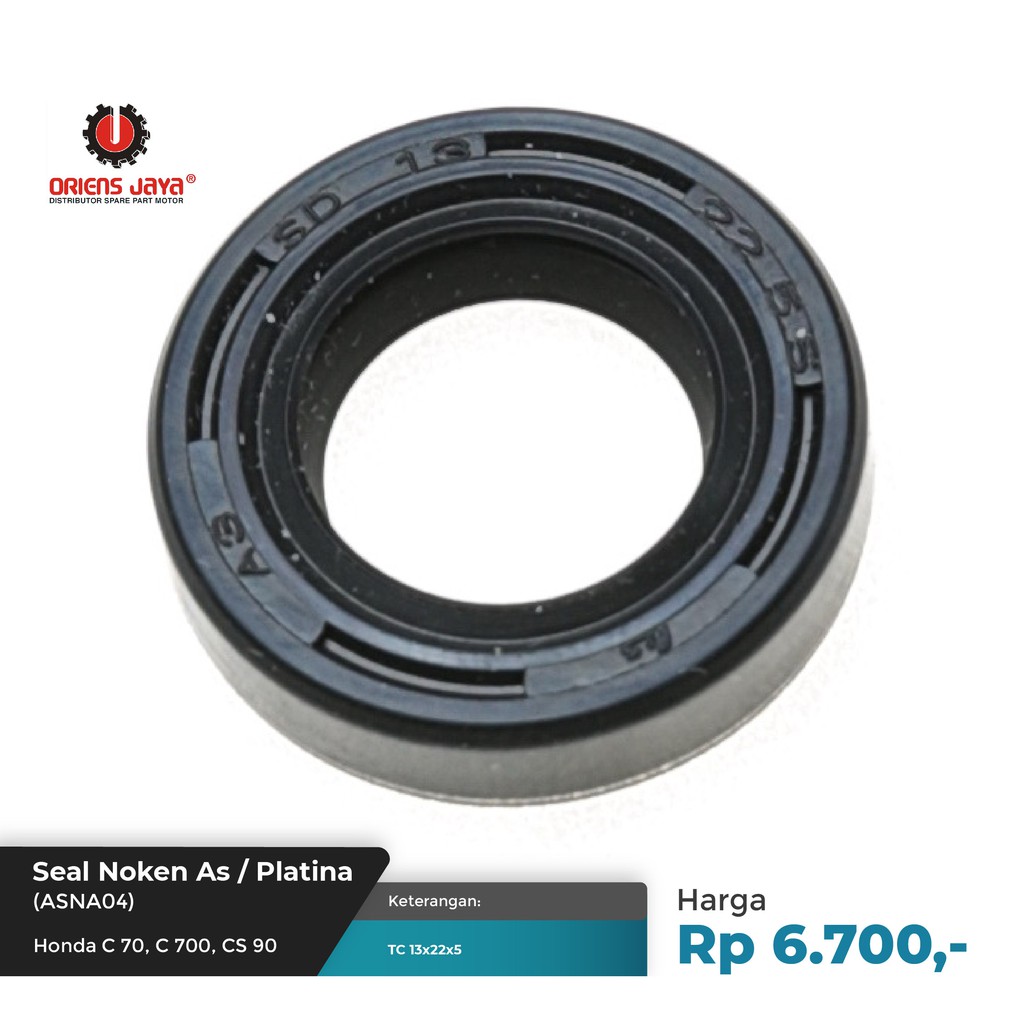 ORIES JAYA เพลาลูกเบี้ยวซีล / Platinum C 70 / C 700 / CS 90 (ASNA04)