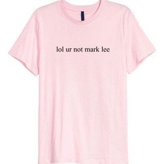 T-shirt LOL UR NOT MARK LEE NCT KPOP