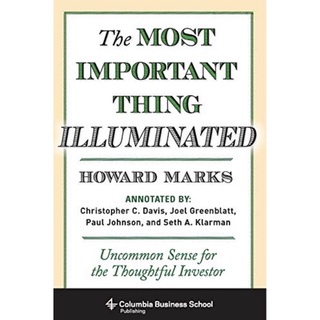 หนังสือภาษาอังกฤษ ปกแข็ง The Most Important Thing Illuminated: Uncommon Sense for the Thoughtful Investor