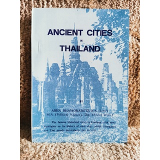 Ancient Cities in Thailand / เมืองโบราณในประเทศไทย (ฉบับภาษาอังกฤษ)