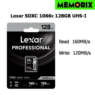 ถูกที่สุด ของแท้ Original 128GB Lexar Professional 1066x SDXC UHS-I Card Silver Series (Read 160 Write 120MB/s