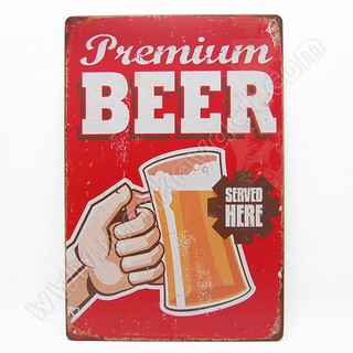 ป้ายสังกะสีวินเทจ Premium Beer Served Here