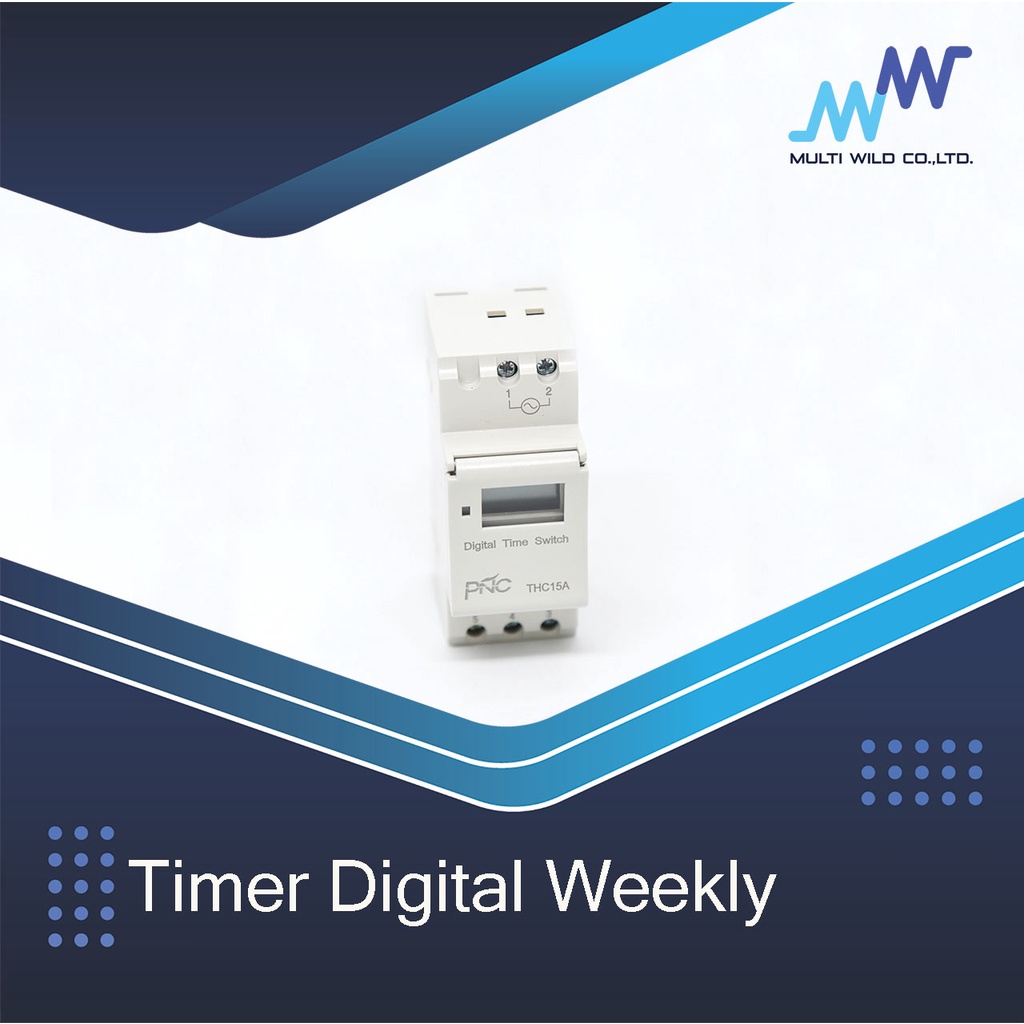 Timer Digital Weekly THC15A 220V เครื่องตั้งเวลาดิจิตอล 16 โปรแกรม PNC