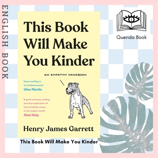 [Querida] หนังสือภาษาอังกฤษ This Book Will Make You Kinder : An Empathy Handbook by Henry James Garrett