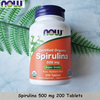 สาหร่ายสไปรูลิน่าออแกนิค Certified Organic Spirulina 500 mg 200 Tablets - Now Foods