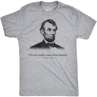 เสื้อยืด พิมพ์ลายกราฟฟิค Abraham Lincoln Not a Fan of The Theater แฟชั่นฤดูร้อน สําหรับผู้ชาย