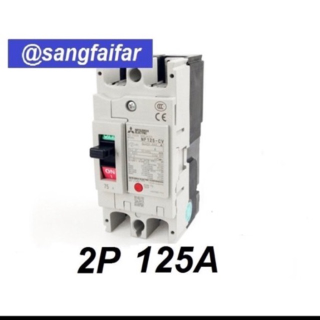 MITSUBISHI MCCB เบรคเกอร์ มิตซู No Fuse Breaker NF125CV 2P 80A 100A 125A รุ่น NF125-CV