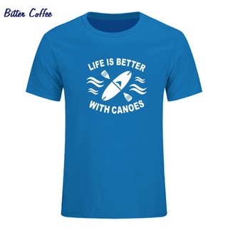 เสื้อยืดครอปเสื้อยืดแขนสั้น พิมพ์ลาย Life Is Better With Canoes เหมาะกับของขวัญวันเกิด สําหรับผู้ชายS-5XL