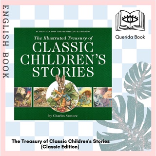 [Querida] The Treasury of Classic Childrens Stories (Classic Edition) (Illustrated) by Charles Santore