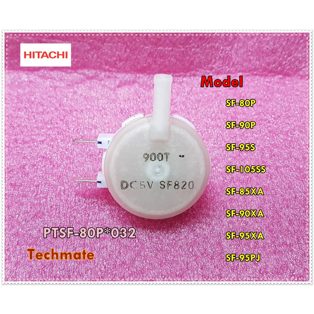 อะไหล่ของแท้/ตัววัดระดับน้ำ HITACHI(ฮิตาชิ)/PTSF-80P*032/แทน/PTSF-95XA*083/PTSF-100XA*053