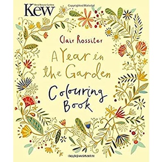 Kew a Year in the Garden Colouring Book หนังสือภาษาอังกฤษมือ1(New) ส่งจากไทย