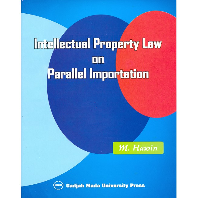 INTELLECTUAL PROPERTY LAW ON PARALLEL IMPORTANT