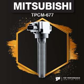 (ประกัน 3 เดือน) คอยล์จุดระเบิด MITSUBISHI MIRAGE ATTRAGE / 3A92 - TPCM-677 - TOP PERFORMANCE MADE IN JAPAN - คอยล์หั...