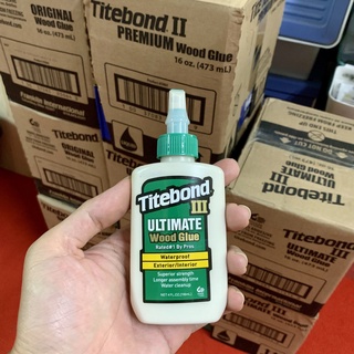 กาว Titebond  4 oz  ULTIMATE III Wood Glue (สีเขียว)  กาวไม้ เกรดพรีเมี่ยมจาก USA