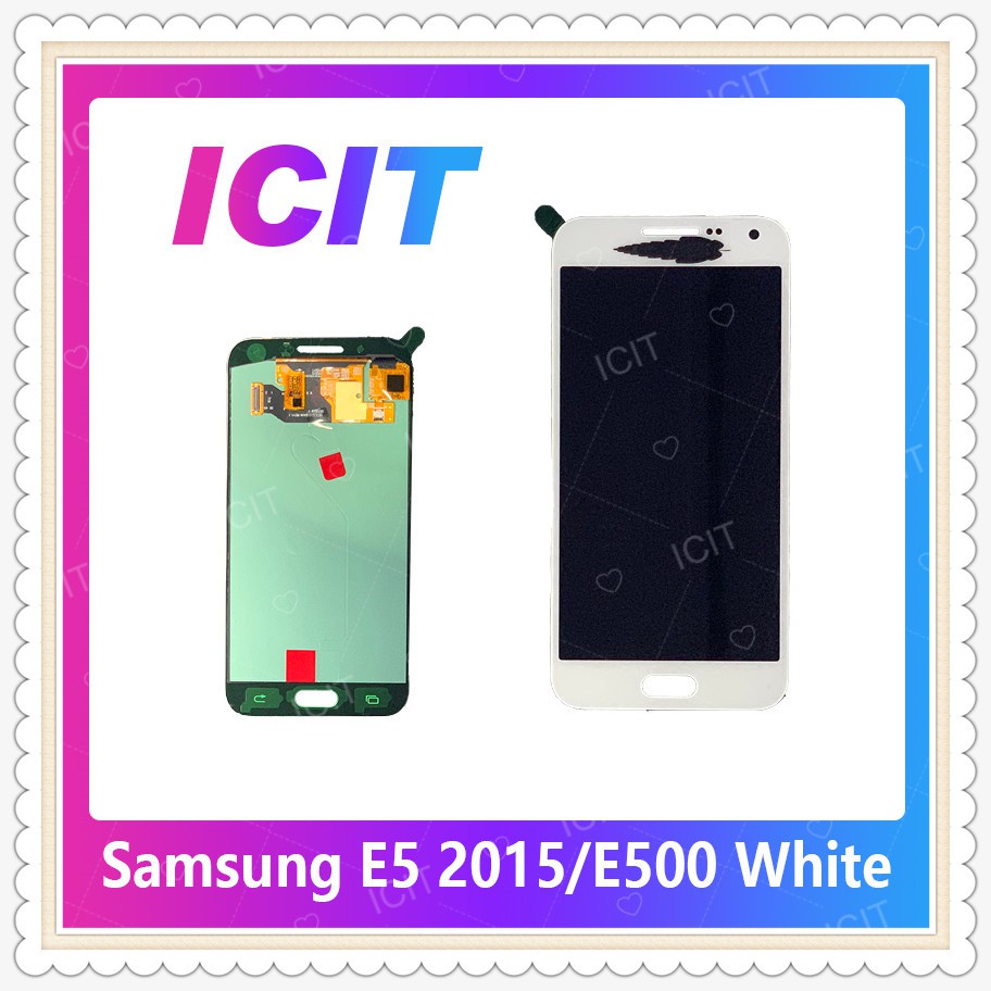 Set Samsung E5 2015/E500 งานแท้จากโรงงาน อะไหล่หน้าจอพร้อมทัสกรีน หน้าจอ LCD Display Touch Screen ICIT-Display