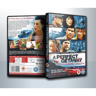 [ DVD Movie มีปก+สกรีนแผ่น-ไม่มีกล่อง ] A Perfect Getaway  เกาะสวรรค์ขวัญผวา ( 1 DVD )