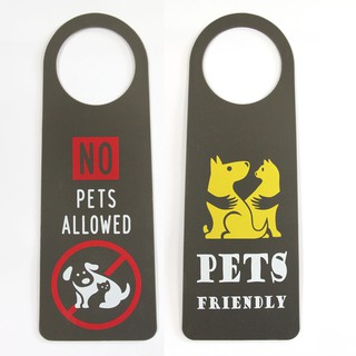 ป้ายแขวนประตู PETS FRIENDLY // NO PET ALLOWED (แพ็ค 3 ชิ้น)