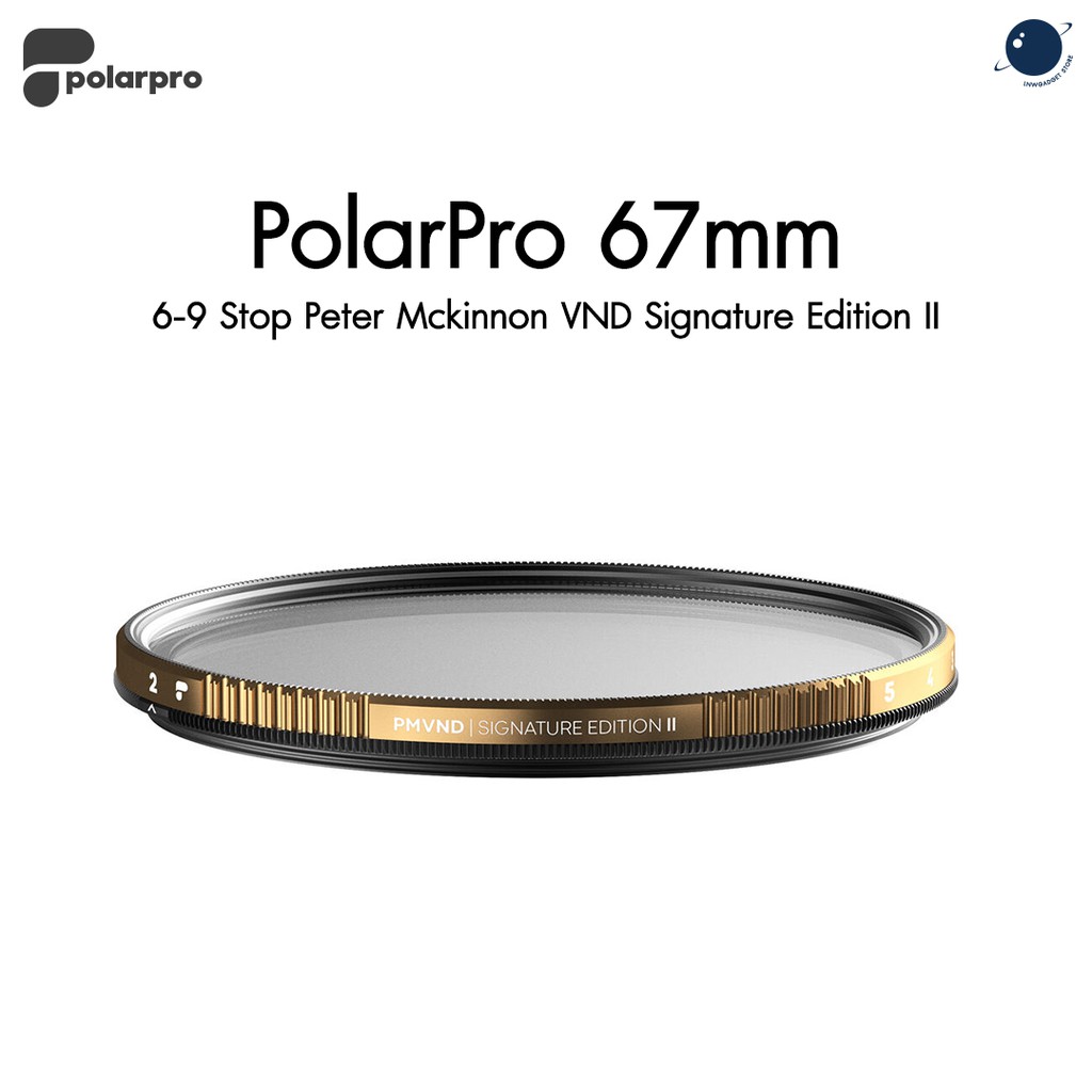 PolarPro 67mm 6-9 Stop Peter Mckinnon VND Signature Edition II  ประกันศูนย์ไทย